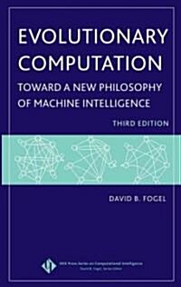 Evolutionary Computation: Toward a New Philosophy of Machine Intelligence (Hardcover, 3)