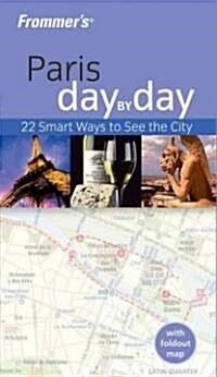 Frommers Paris Day by Day (Paperback, Map)