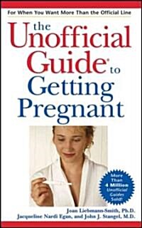 The Unofficial Guide to Getting Pregnant (Paperback)