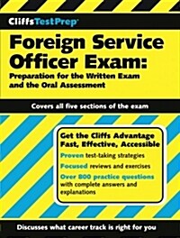 Foreign Service Officer Exam: Preparation for the Written Exam and the Oral Assessment (Paperback)