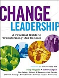[중고] Change Leadership: A Practical Guide to Transforming Our Schools (Paperback)