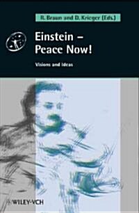 Einstein - Peace Now!: Visions and Ideas (Hardcover)