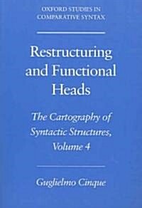 Restructuring and Functional Heads: The Cartography of Syntactic Structures, Volume 4 (Paperback)