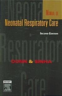 Manual of Neonatal Respiratory Care (Paperback, 2nd)