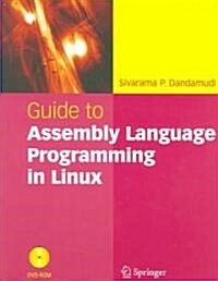 [중고] Guide to Assembly Language Programming in Linux (Paperback, 2005)