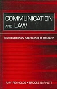 Communication and Law: Multidisciplinary Approaches to Research (Hardcover)