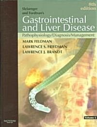 Sleisenger And Fordtrans Gastrointestinal And Liver Disease (Hardcover, 8th)