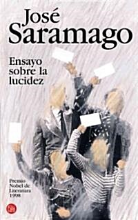 Ensayo Sobre La Lucidez/seeing (Paperback)