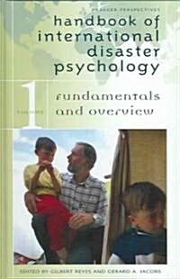 Handbook of International Disaster Psychology [4 Volumes] (Hardcover)