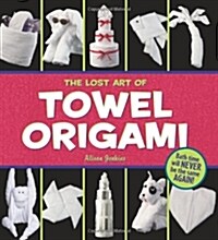 The Lost Art of Towel Origami (Paperback)