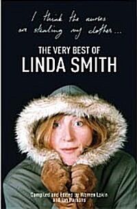 I Think the Nurses are Stealing My Clothes: The Very Best of Linda Smith (Hardcover)