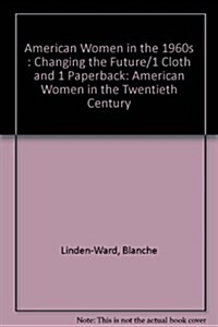 American Women in the 1960s (Hardcover)