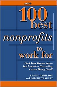 Arco 100 Best Nonprofits to Work for (Paperback)