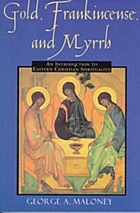 Gold, Frankincense, and Myrrh (Paperback)