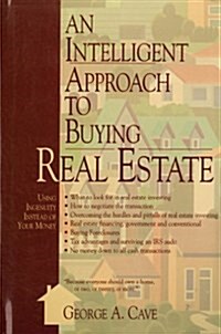 An Intelligent Approach to Buying Real Estate (Hardcover)