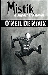 Mistik: A Superhero Novel (Paperback)