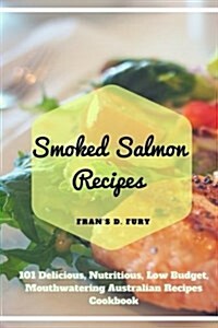 Smoked Salmon Recipes (Paperback)