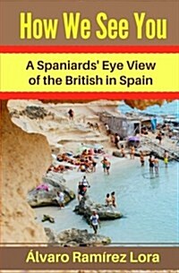 How We See You: A Spaniards (Paperback)