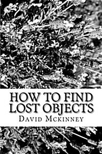 How to Find Lost Objects (Paperback)
