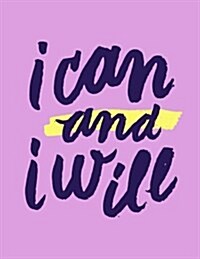 I Can and I Will: Plum, 100 Pages Ruled - Notebook, Journal, Diary (Large, 8.5 X 11) (Paperback)