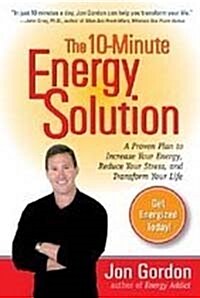 The 10-minute Energy Solution (Hardcover)