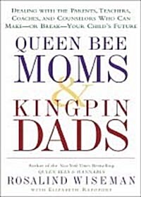 Queen Bee Moms & Kingpin Dads (Hardcover)