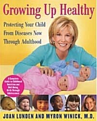 Growing Up Healthy (Hardcover)