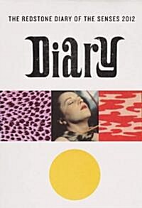 Redstone Diary of the Senses 2012 Calendar (Paperback, Engagement, Multilingual)