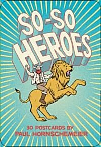 So-So Heroes (Novelty)