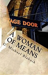 A Woman of Means: A Play in Two Acts (Paperback)