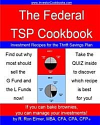 The Federal Tsp Cookbook: Investment Recipes for the Thrift Savings Plan (Paperback)