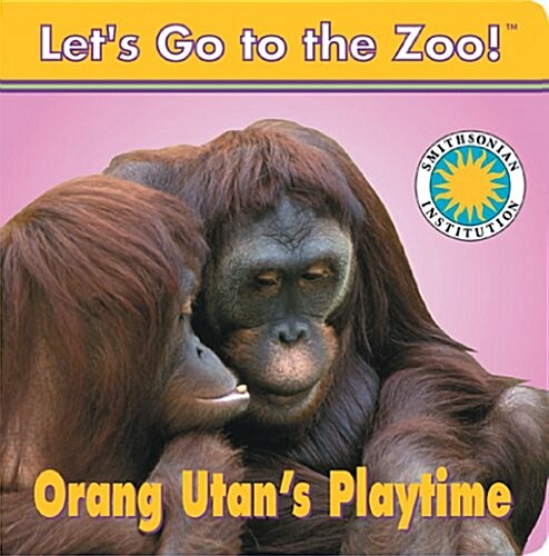 Orang Utans Playtime (Board Books)