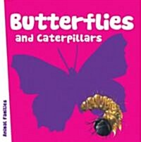 Butterflies and Caterpillars (Board Books)