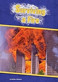 Surviving a Fire (Library Binding)