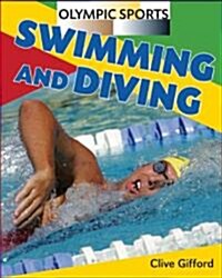 Swimming and Diving (Library Binding)