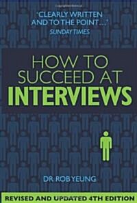How To Succeed at Interviews 4th Edition (Paperback)