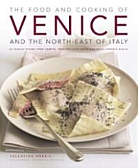 Food and Cooking of Venice and the North East of Italy (Hardcover)