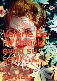 Val?ie Belin: Black Eyed Susan (Hardcover)
