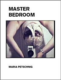 Maria Petschnig: Master Bedroom (Paperback)