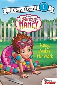 [중고] Disney Junior Fancy Nancy: Nancy Makes Her Mark (Paperback)