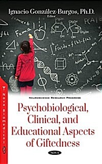 Psychobiological, Clinical, and Educational Aspects of Giftedness (Hardcover)