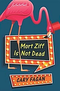 Mort Ziff Is Not Dead (Paperback)