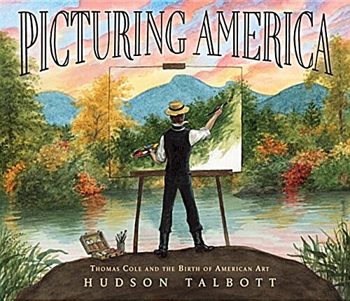 [중고] Picturing America: Thomas Cole and the Birth of American Art (Hardcover)