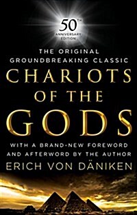 Chariots of the Gods: 50th Anniversary Edition (Hardcover)