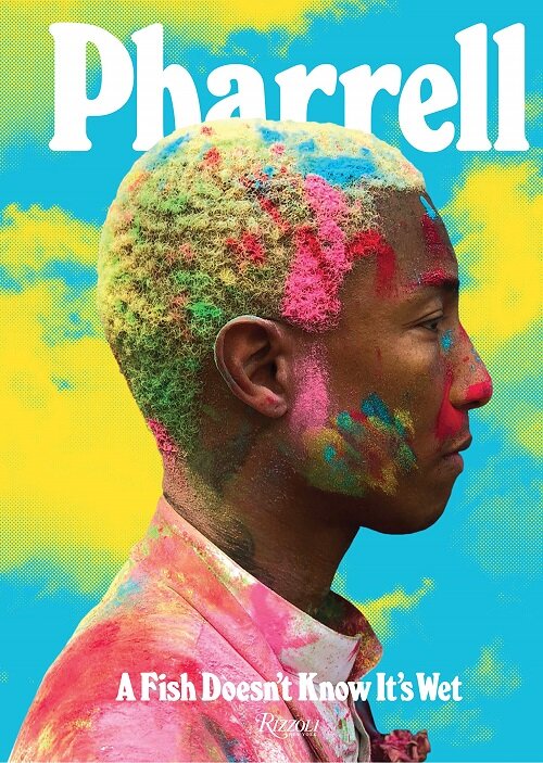 [중고] Pharrell: A Fish Doesn‘t Know It‘s Wet (Hardcover)