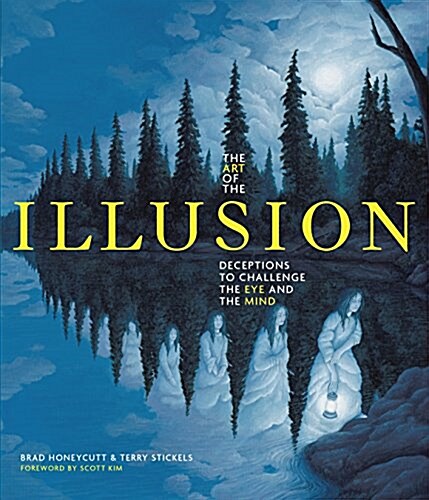 The Art of Optical Illusions: Deceptions to Challenge the Eye and the Mind (Paperback)