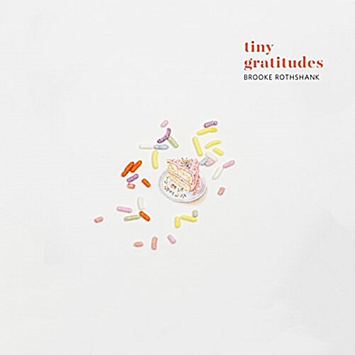 Tiny Gratitudes (Paperback)