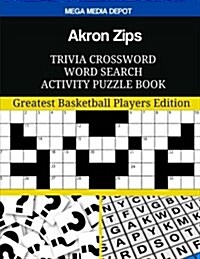 Akron Zips Trivia Crossword Word Search Activity Puzzle Book (Paperback, ACT, CSM)