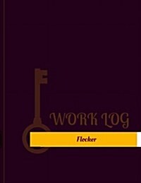 Flocker Work Log: Work Journal, Work Diary, Log - 131 pages, 8.5 x 11 inches (Paperback)