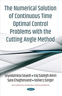 The Numerical Solution of Continuous Time Optimal Control Problems With the Cutting Angle Method (Paperback)